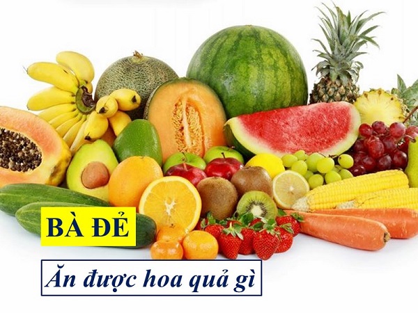 Bà đẻ ăn được quả gì